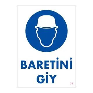 Baret Giy Uyarı Levhası 25x35 KOD:23