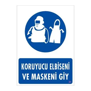 Koruyucu Kıyafet Giy Uyarı Levhası 25x35 KOD:31