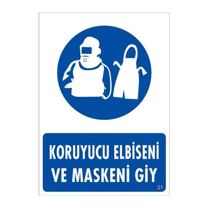Koruyucu Kıyafet Giy Uyarı Levhası 25x35 KOD:31