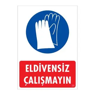 Eldiven Giy Uyarı Levhası 25x35 KOD:29