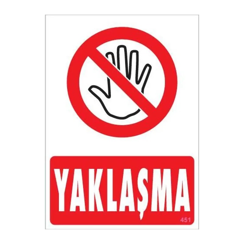 Yaklaşma Uyarı Levhası 25x35 KOD:451