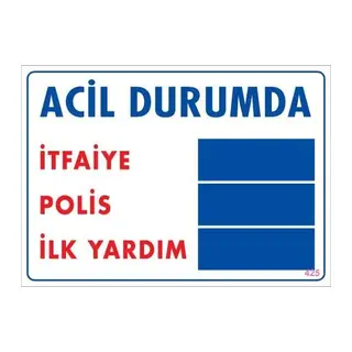 Acil Durum Uyarı Levhası 25x35 KOD:425