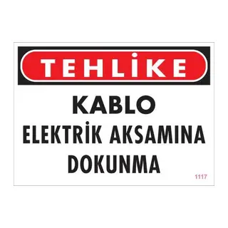 Elektrik Kablosu Uyarı Levhası 25x35 KOD:1117