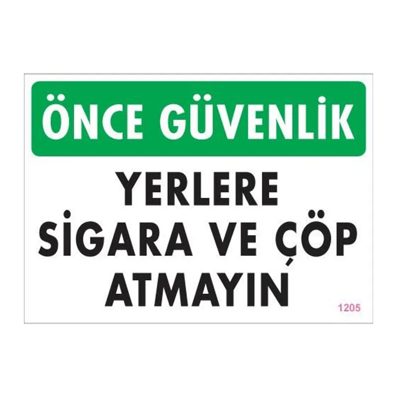 Sigara ve Çöp Atmayın Uyarı Levhası 25x35 KOD:1205