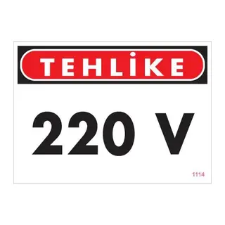 220 V Teklike Uyarı Levhası 25x35 KOD:1114