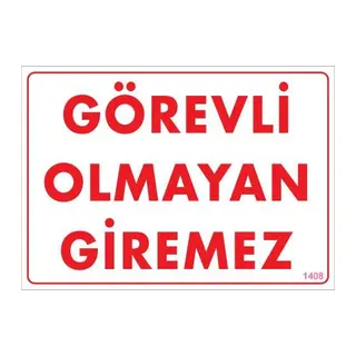 Görevli Olmayan Giremez Levhası 25x35 KOD:1408