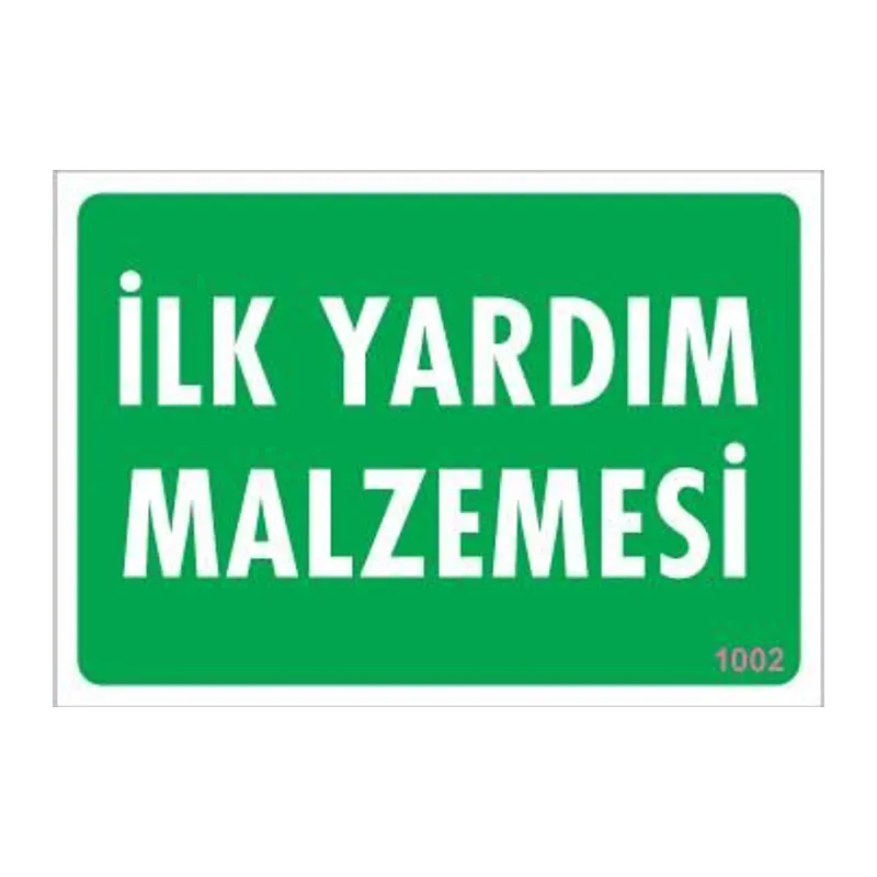 İlk Yardım Malzemesi Uyarı Levhası 17,5x25 KOD:1002