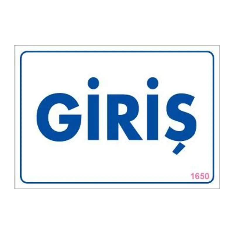 Giriş Uyarı Levhası 17,5x25 KOD:1650