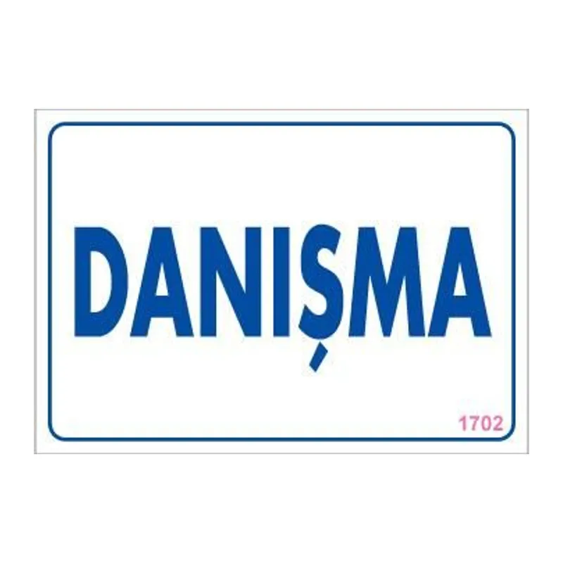 Danışma Uyarı Levhası 17,5x25 KOD:1702
