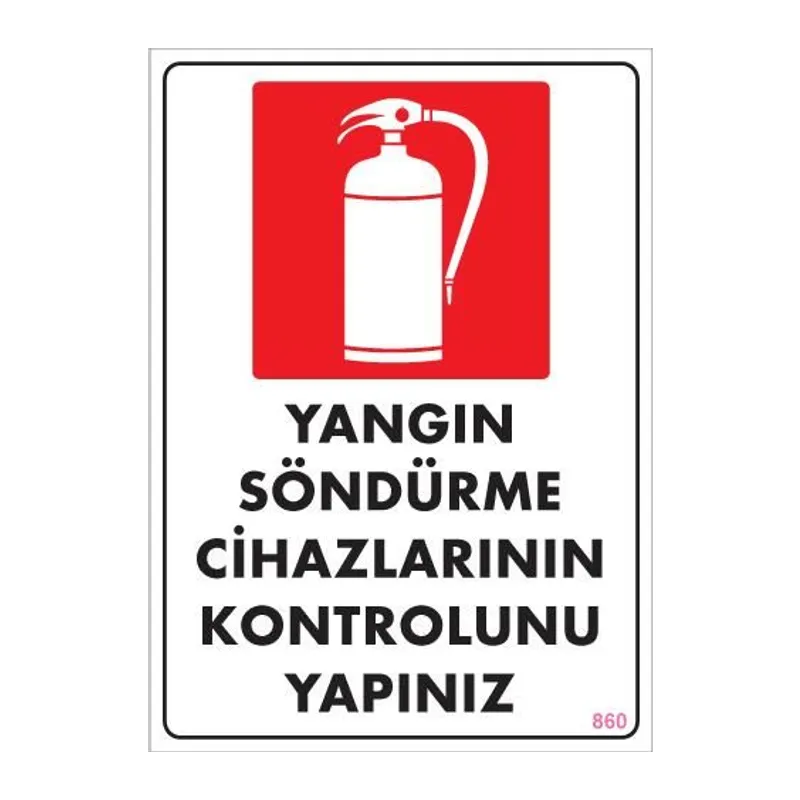 Yangın Söndürme Tüpü Uyarı Levhası 25x35 KOD:860