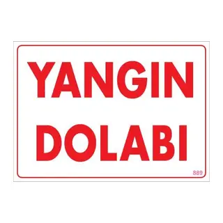 Yangın Dolabı Uyarı Levhası 25x35 KOD:889
