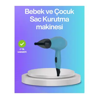 Bebek Ve Çocuk Fön Makinesi – Nazik Hava Akışı, Sıfıra Yakın Radyasyon