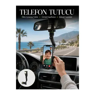Araç İçi Telefon Tutucu Dikiz Aynasına Takılan Sabit ve Ayarlanabilir