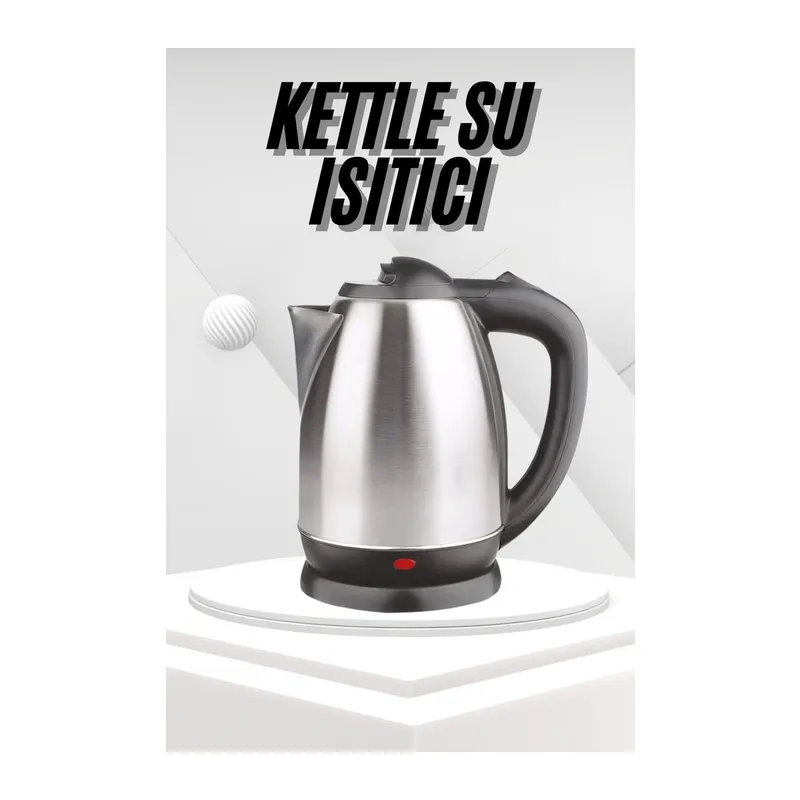 Yeni Nesil Saplı Uzun Ömürlü Paslanmaz Çelik Su Isıtıcı Kettle
